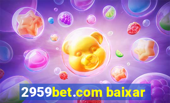 2959bet.com baixar